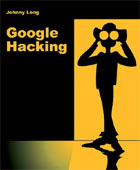 Bìa sách Google hacking của tác giả Jonny Long.