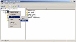 Triển khai Vista – Phần 18: Quản lý Windows Deployment Service