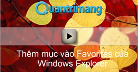 Video - Thêm mục vào Favorites của Windows Explorer trên Windows 7