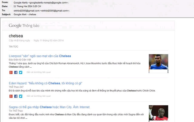 Google Alert cho truy vấn “Chelsea” qua e-mail. Thiết lập Google Alerts để theo dõi được nhiều nội dung hay