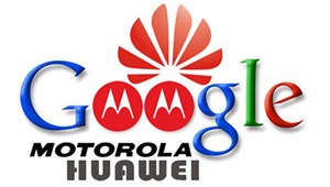 Google tính 'sang tay' Motorola cho Huawei