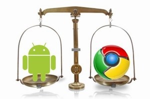 Google băn khoăn trước Chrome và Android