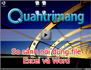Video - So sánh nội dung file Excel và Word