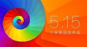 Xiaomi tổ chức sự kiện ra mắt Mi3S cao cấp vào ngày 15/5