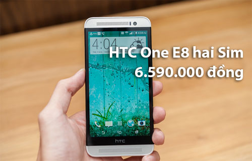 HTC One E8 hai sim có giá 6.590.000 đồng