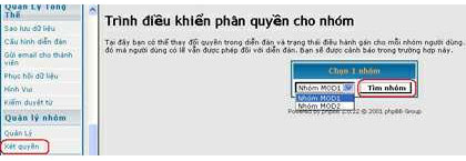 Bây giờ, ta sẽ xét quyền điều hành diễn đàn bất kỳ cho nhóm. Chọn mục Xét quyền - chọn nhóm - chọn Tìm nhóm