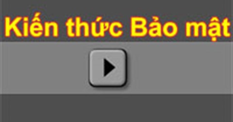 Kiểm tra kiến thức về Bảo mật