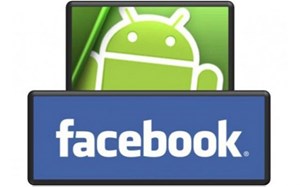 Ứng dụng Facebook trên Android bị lỗi nghiêm trọng