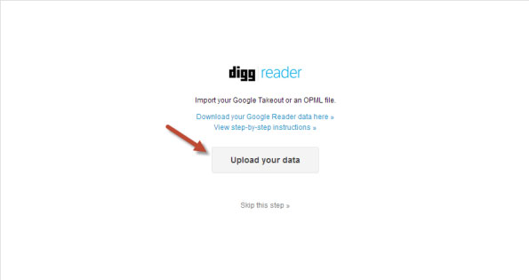 Chọn “Upload your data” rồi chọn toàn bộ file ZIP vừa tải về ở hướng dẫn trên để tải lên. Hướng dẫn chuyển dữ liệu Google Reader sang Digg Reader