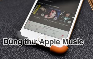 Thử nghiệm Apple Music: 66 ngàn mỗi tháng 