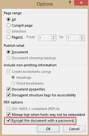 Đánh dấu vào dòng "Encrypt the document with a password". Sau đó nhấn OK. Thiết lập mật khẩu cho tập tin PDF trong Office 2013