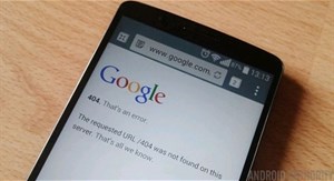 Google muốn loại bỏ thông báo lỗi 404 trên Chrome