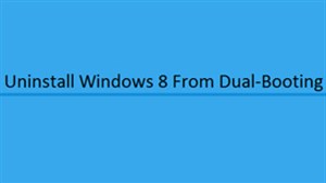 Gỡ bỏ Windows 8 khỏi hệ thống dualboot