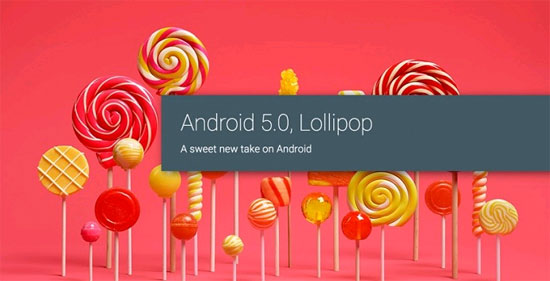 Google phát hành hướng dẫn sử dụng Android 5.0 Lollipop