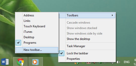 phải chuột vào thanh Taskbar và chọn Toolbars > New toolbar…. Tự tạo một Start Menu Windows 8 bằng Toolbars