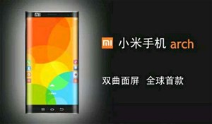 Lộ diện Xiaomi Arch với màn hình cong ở hai cạnh