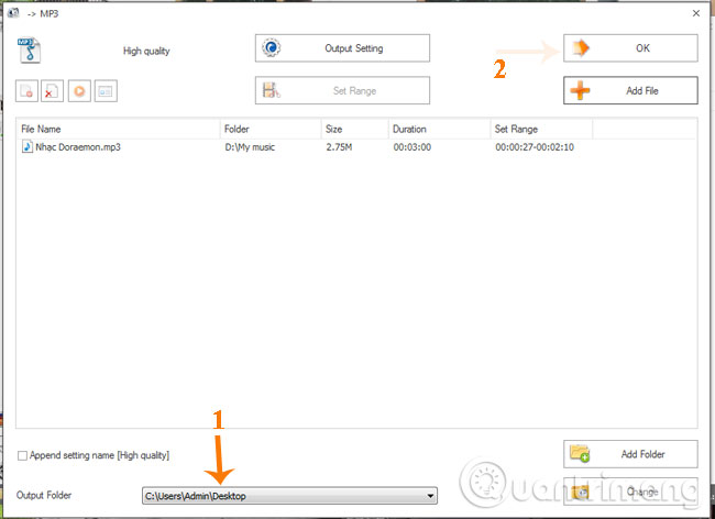 Lúc này ở trường Set Range sẽ hiển thị thời gian bắt đầu và kết thúc của đoạn nhạc. Chọn thư mục chứa file đầu ra trong mục Output Folder. Sau đó nhấn OK để quay trở lại giao diện chính.
