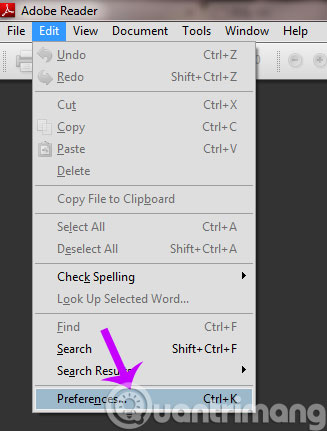 Mở Adobe Reader lên, trên thanh công cụ nhấn vào tab Edit, chọn Preferences