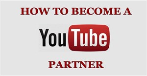 Làm thế nào để kiếm tiền từ YouTube Partner?