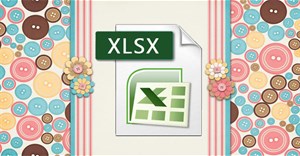 File XLSX là gì? Đọc XLSX bằng phần mềm gì? Làm sao mở được file XLSX?