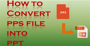 2 cách chuyển file PPS sang PPT