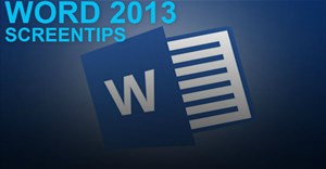 Hướng dẫn vô hiệu hóa ScreenTip trong Word 2013
