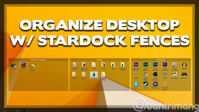 Ứng dụng Stardock Fences Ứng dụng Stardock Fences