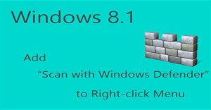 Thêm lệnh "Scan with Windows Defender" vào menu chuột phải trong Windows 8