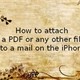 Hướng dẫn gửi mail đính kèm file trên iPhone