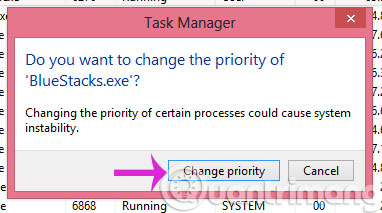 Bấm Change priority