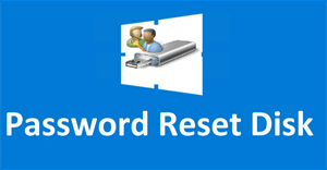 Tạo Password Reset Disk bằng USB trên Windows 10
