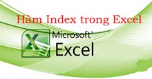 Hàm Index trong Excel: Công thức và cách sử dụng