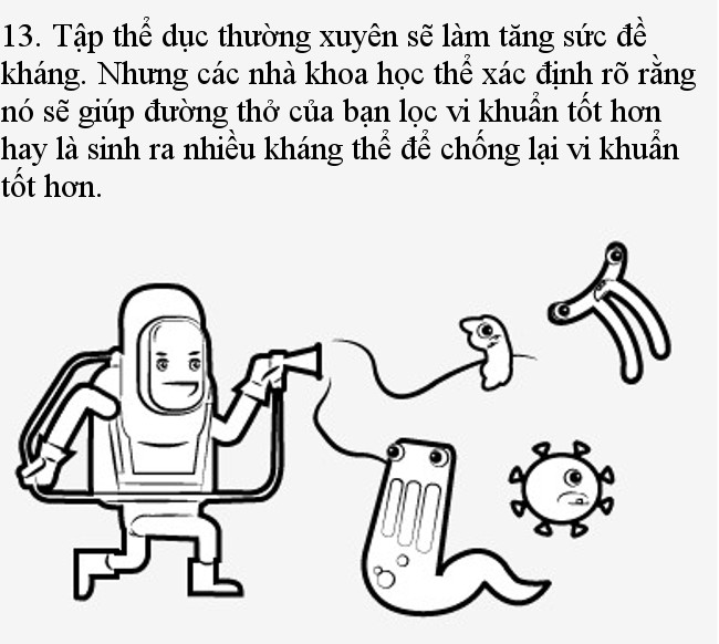 Tập thể dục thường xuyên sẽ làm tăng sức đề kháng.  Tập thể dục thường xuyên sẽ làm tăng sức đề kháng.