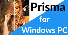 Làm sao sử dụng Prisma trên PC không cài đặt phần mềm?