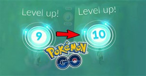 Cách lên cấp, level nhanh chóng và dễ dàng trong Pokemon GO