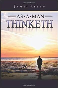 As a Man Thinketh  As a Man Thinketh