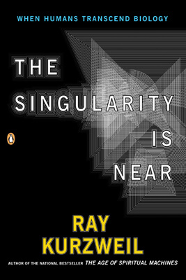The Singularity Is Near: When Humans Transcend Biolog