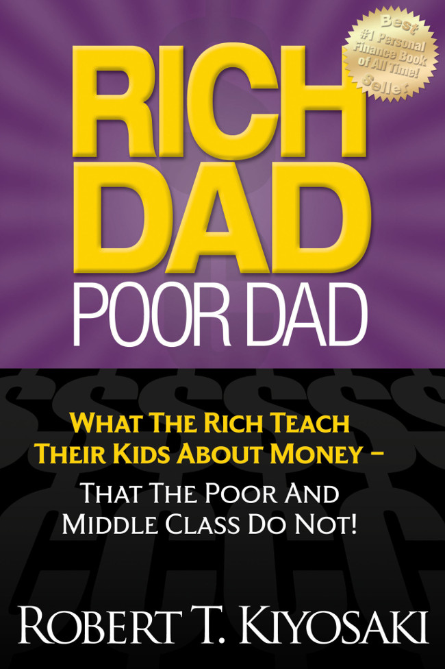 Rich Dad, Poor Dad của Robert Kiyosaki   Rich Dad, Poor Dad của Robert Kiyosaki