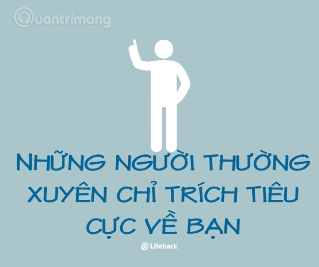 Những người luôn chỉ chích bạn 