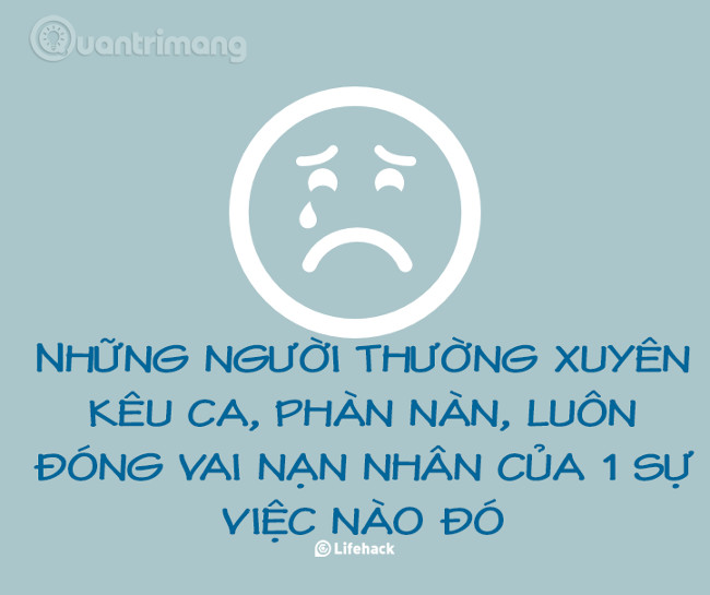 Những người chỉ biết kêu ca phàn nàn