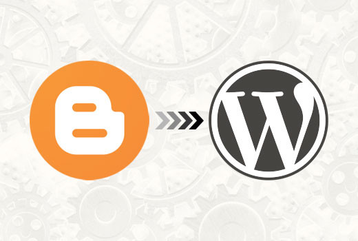 Hướng dẫn chuyển Blogger thành WordPress không lo mất thứ hạng Google