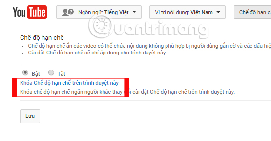 Khóa cài đặt chế độ hạn chế Youtube Khóa cài đặt chế độ hạn chế Youtube