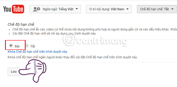 Kích hoạt chế độ hạn chế Youtube Kích hoạt chế độ hạn chế Youtube