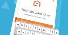Cách cài đặt và sử dụng Laban Key trên Android