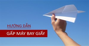 Bí kíp gấp máy bay giấy có thể lượn được gần 70m