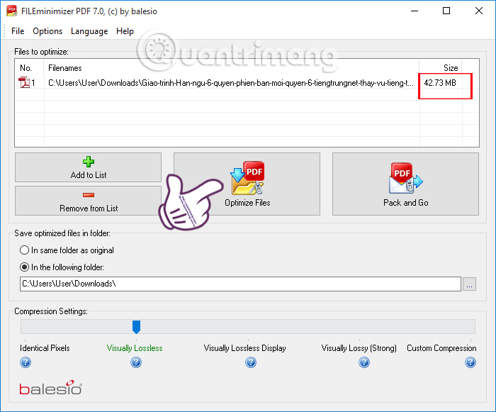 Nhấn chọn Optimize Files Nhấn chọn Optimize Files