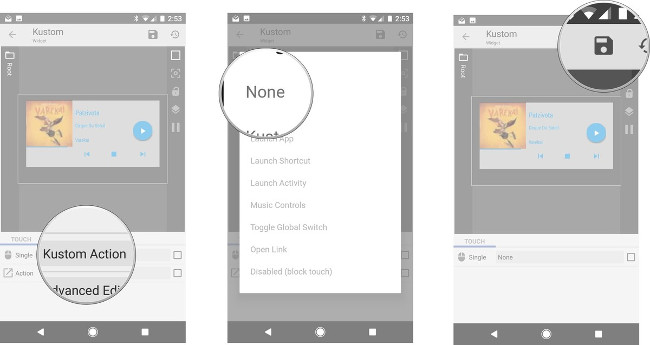 Chọn Kustom Action > Advanced Editor, chọn None sau đó chọn Save Chọn Kustom Action > Advanced Editor, chọn None sau đó chọn Save