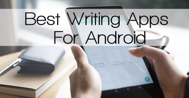 Những ứng dụng tốt nhất hỗ trợ viết truyện và viết note trên Android