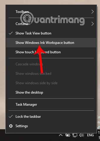 Nhấn chọn Show Windows Ink Workspace button Nhấn chọn Show Windows Ink Workspace button