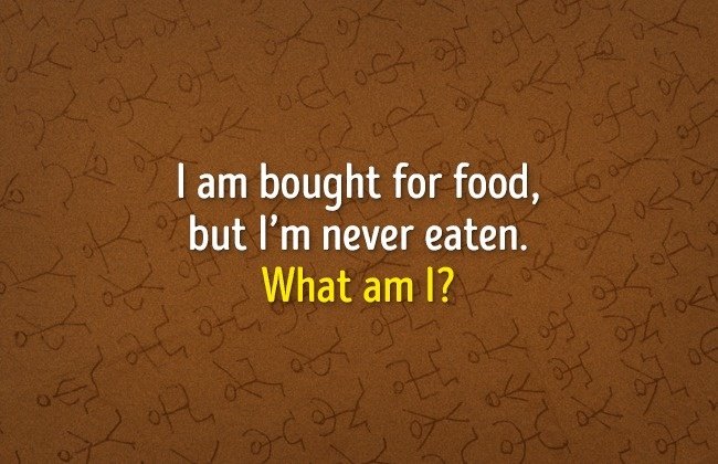 Thứ gì mà luôn có thức ăn nhưng không bao giờ ăn? Thứ gì mà luôn có thức ăn nhưng không bao giờ ăn?